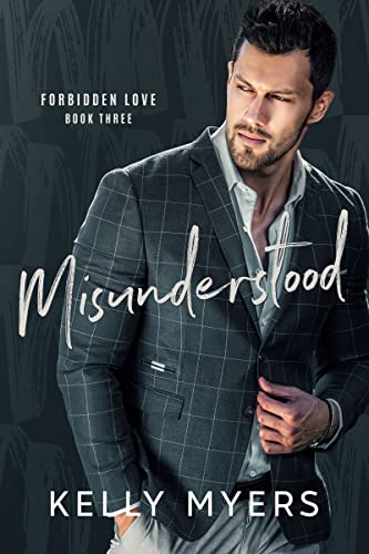 Misunderstood (Forbidden Love Book 3)