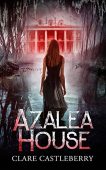 Azalea House Clare Castleberry