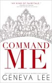 Command Me (Royals Saga Geneva Lee