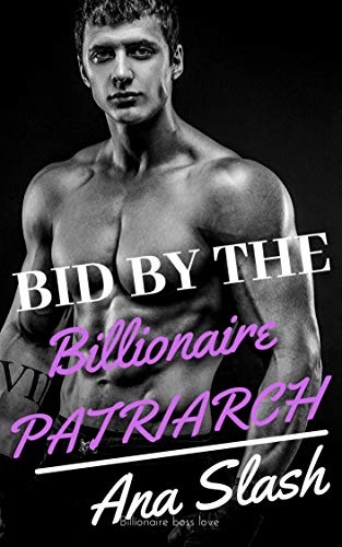 Bid by the Billionaire Patriarch