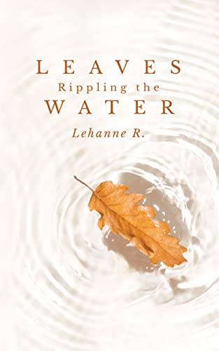 Leaves Rippling Water Lehanne R