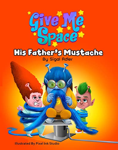 His Father’s Mustache