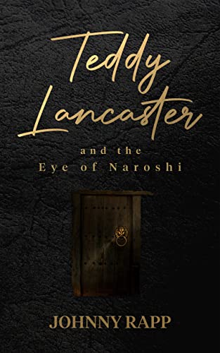 Teddy Lancaster and the Eye of Naroshi