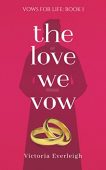 Love We Vow (Vows Victoria Everleigh