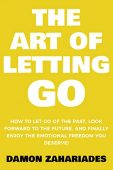 Art of Letting GO Damon Zahariades