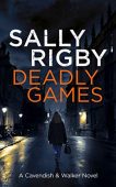 Deadly Games Sally Rigby