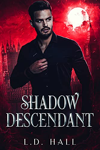 Shadow Descendant L.D. Hall