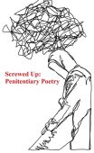 Screwed Up Penitentiary Poetry Cory Kaufmann