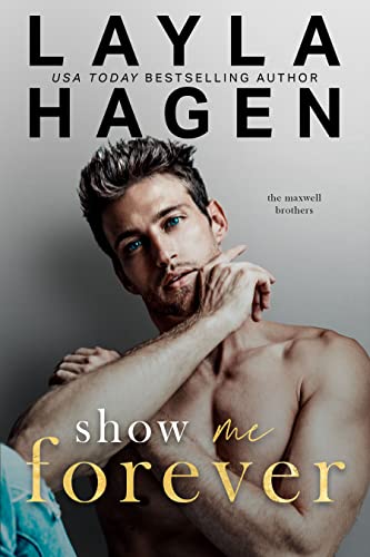 Show Me Forever Layla Hagen