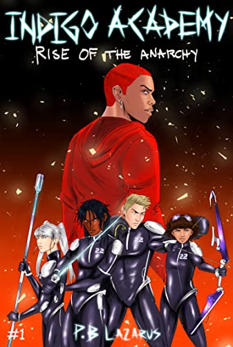 Indigo Academy: Rise of The Anarchy