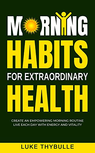 Morning Habits For Extraordinary Health