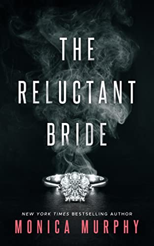 Reluctant Bride Monica Murphy