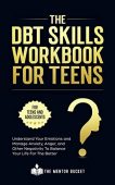 DBT Skills Workbook For The Mentor Bucket