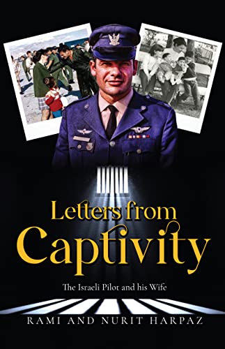 Letters From Captivity : The Israeli Pilot and his Wife