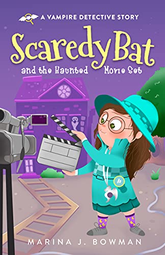 Scaredy Bat and the Marina J. Bowman