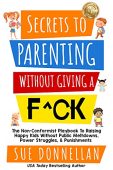 Secrets to Parenting without Sue Donnellan
