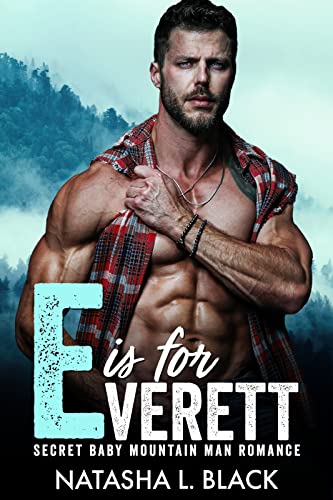 E is for Everett Natasha L. Black