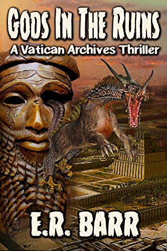 Gods In The Ruins: A Vatican Archives Thriller 