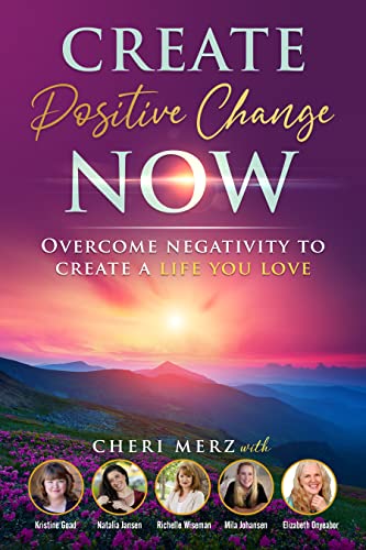 Create Positive Change Now