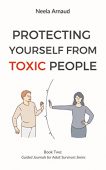 Protecting Yourself From Toxic Neela Arnaud