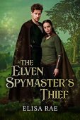 Elven Spymaster's Thief Elisa Rae