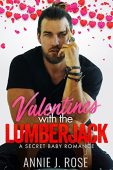 Valentines with the Lumberjack Annie J. Rose
