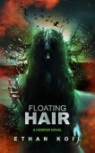 Floating Hair Ethan Koil