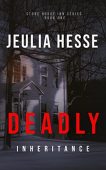 Deadly Inheritance Jeulia Hesse