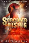 Sorcerer Rising E. Nathan Sisk