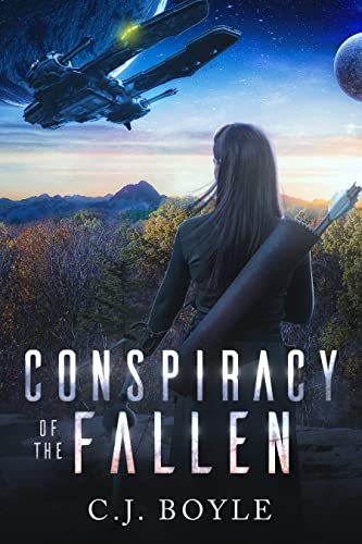 Conspiracy of the Fallen C. J.  Boyle