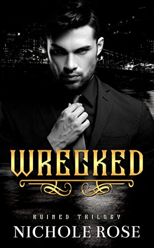 Wrecked: An Instalove BBW/Mafia Romance (The Ruined Trilogy)