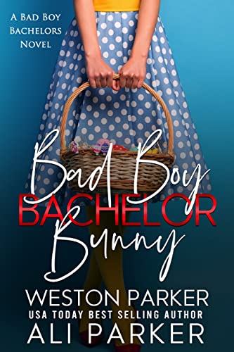 Bad Boy Bachelor Bunny Ali & Weston Parker