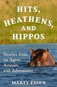 Hits Heathens and Hippos Marty Essen