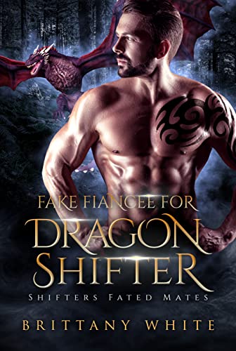 Fake Fiancee For Dragon Shifter