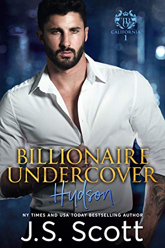 Billionaire Undercover~Hudson J.S. Scott