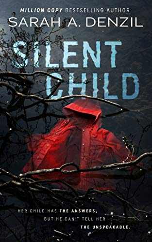 Silent Child Sarah A. Denzil