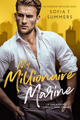 My Millionaire Marine A Sofia T Summers