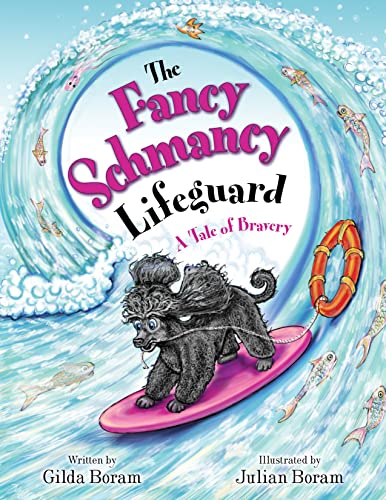 The Fancy Schmancy Lifeguard - A Tale of Bravery