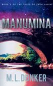 Manumina Book 2 of M.L. Dunker