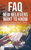 FAQ New Believers Want Steve Wilmot