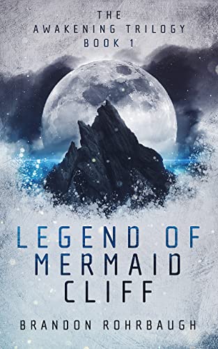 Legend of Mermaid Cliff (The Awakening Trilogy Book 1)