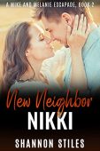 New Neighbor Nikki (A Shannon Stiles