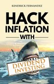 Hack Inflation with Dividend Kendrick Fernandez