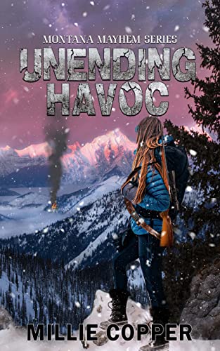 Unending Havoc: Montana Mayhem Book 1