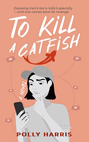 To Kill a Catfish Polly Harris