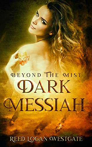 Beyond The Mist: Dark Messiah