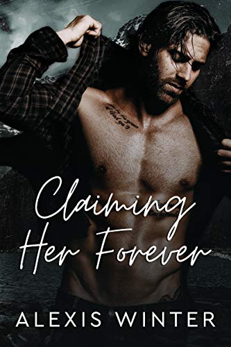 Claiming Her Forever Alexis Winter