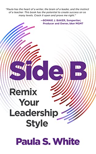 Side B: Remix Your Leadership Style