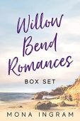 Willow Bend Romances Box Mona Ingram