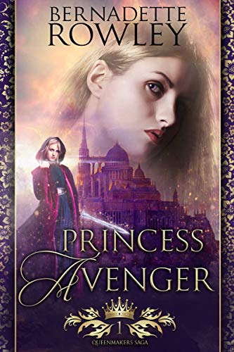 Princess Avenger Bernadette Rowley